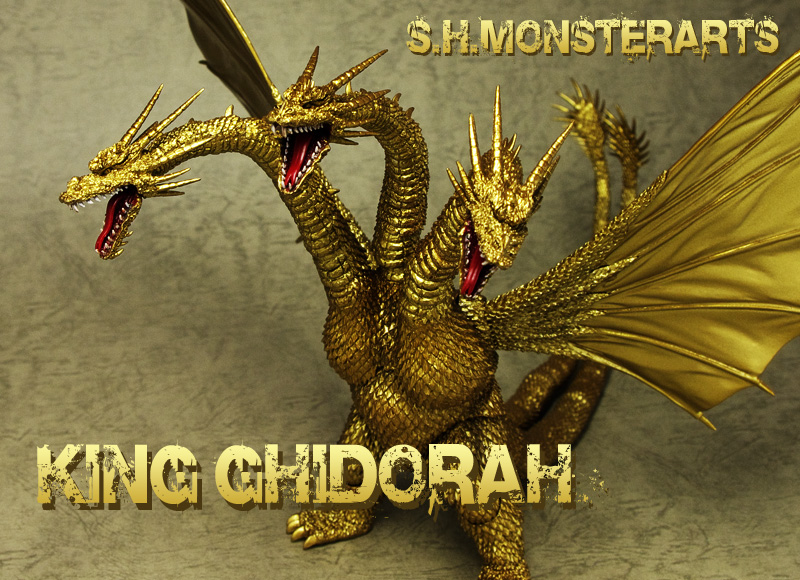 最強最悪、黄金のドラゴン怪獣 ～ S.H.モンスターアーツ キングギドラ