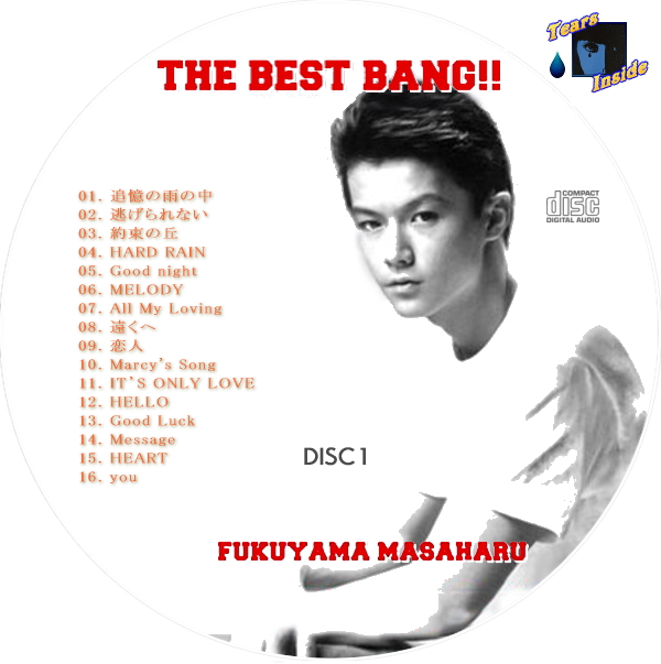 福山 雅治 / THE BEST BANG!! 〔Disc:1〕 - Tears Inside の 自作 CD 
